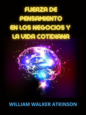 cover image of Fuerza de Pensamiento en los Negocios y la Vida cotidiana (Traducido)